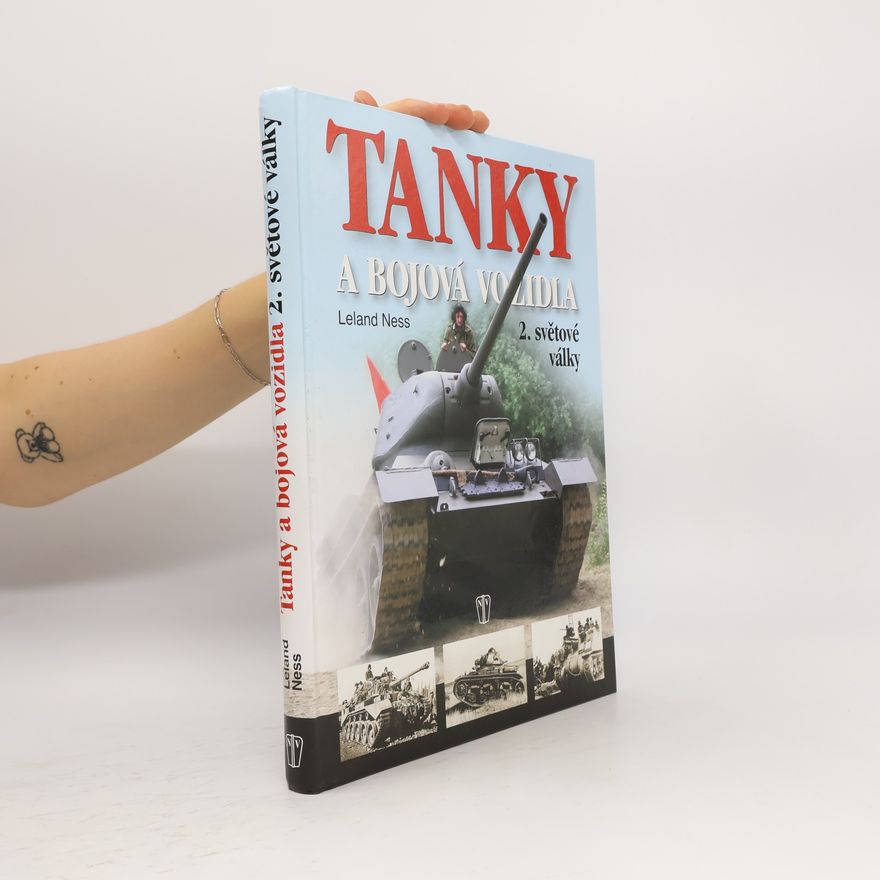 Leland S. Ness Tanky a bojová vozidla 2. světové války