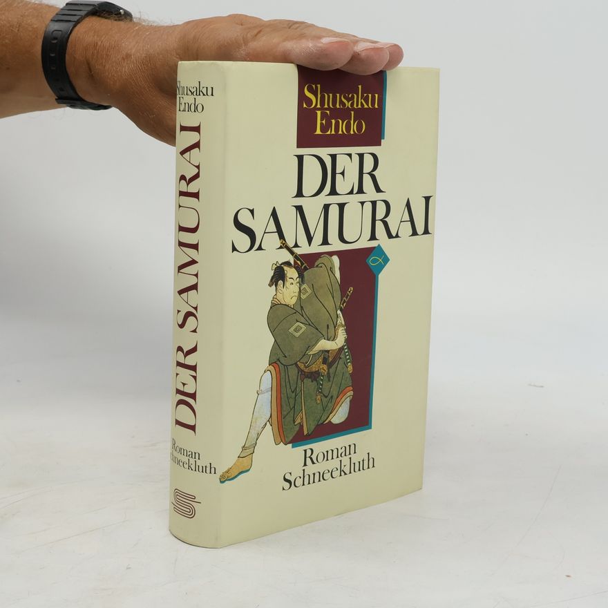 Endō Shūsaku Der Samurai