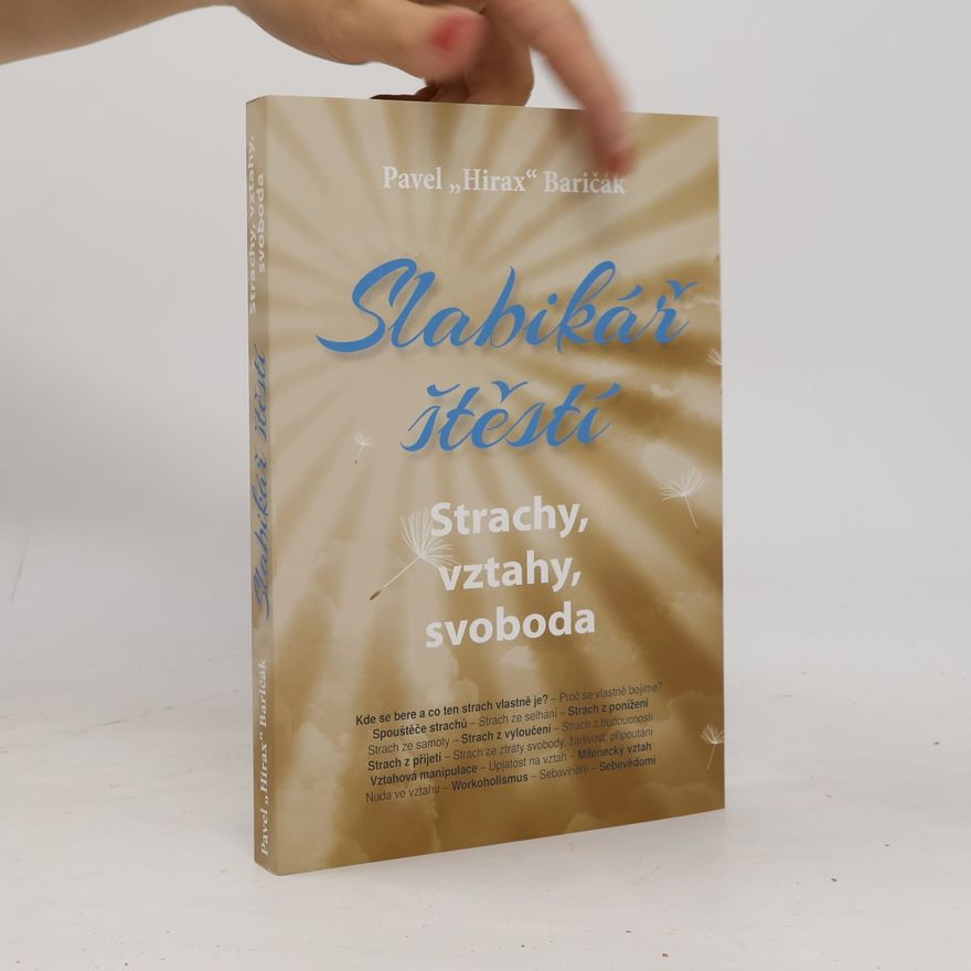Pavel Hirax Baričák Slabikář štěstí 4 - Strachy, vztahy, svoboda