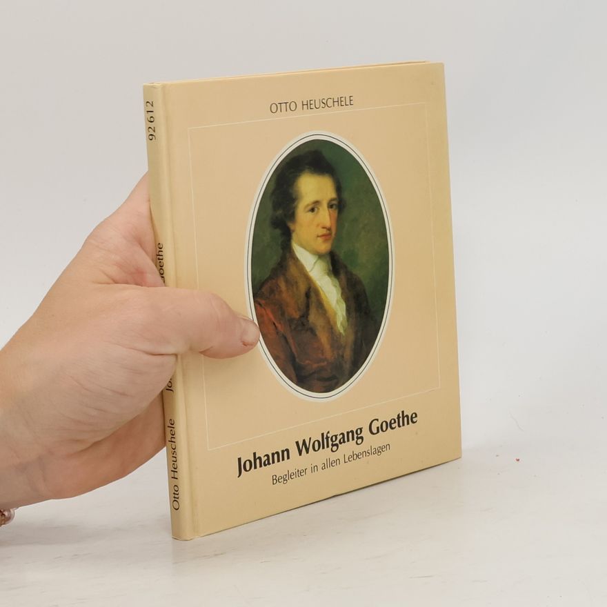 Otto Heuschele Johann Wolfgang Goethe
