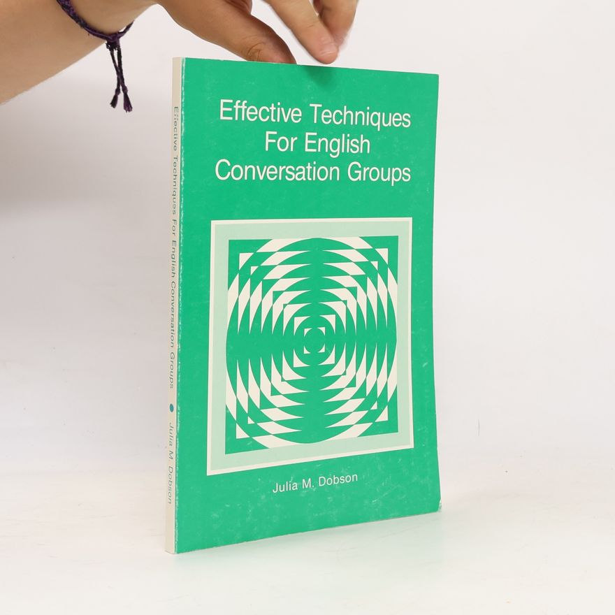 Julia M. Dobson Effective Techniques For English Conversation Groups