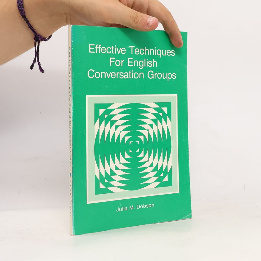 Julia M. Dobson Effective Techniques For English Conversation Groups