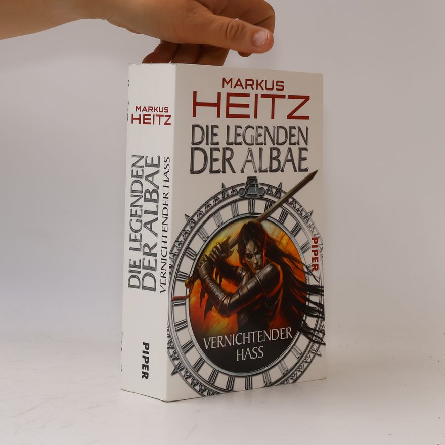 Markus Heitz Die Legenden der Albae: Vernichtender Hass