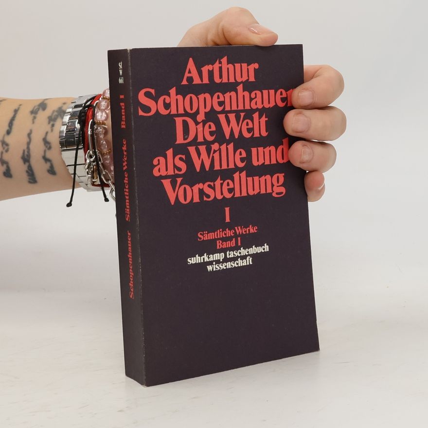 Arthur Schopenhauer Sämtliche Werke. Bd.1