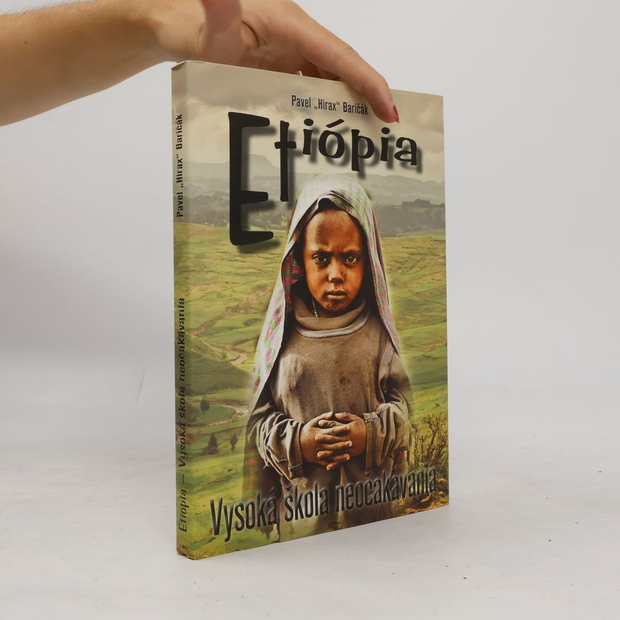 Pavel "Hirax" Baričák Etiópia – Vysoká škola neočakávania