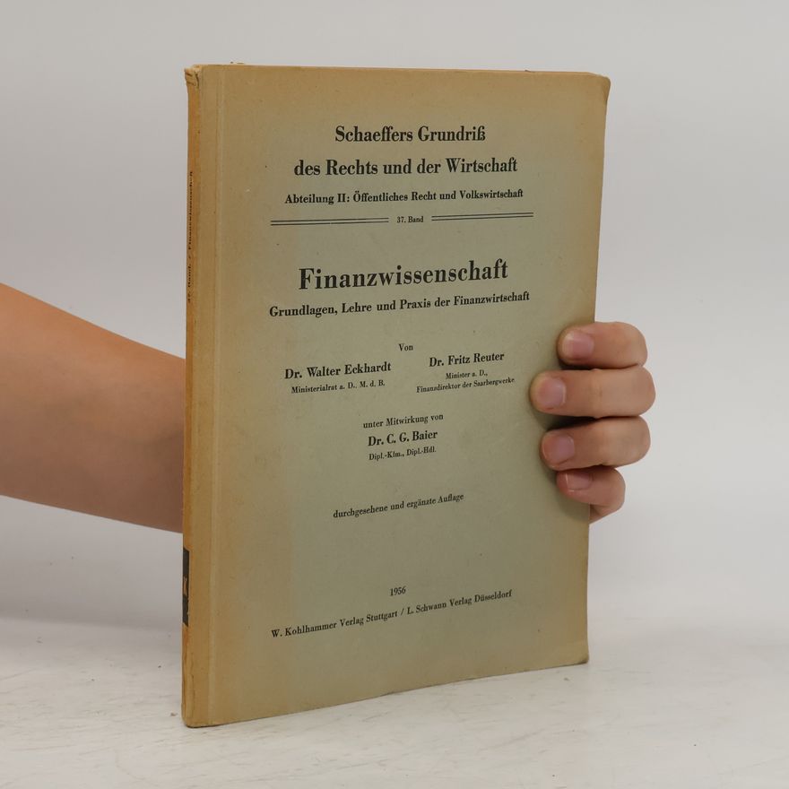 Carl Georg Baier Finanzwissenschaft : Grundlagen, Lehre und Praxis der Finanzwirtschaft