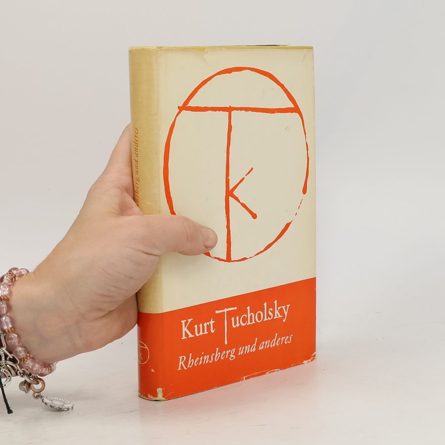 Kurt Tucholsky Rheinsberg und anderes