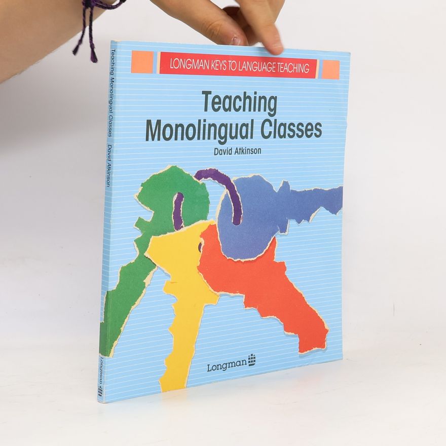 David Atkinson Teaching Monolingual Classes