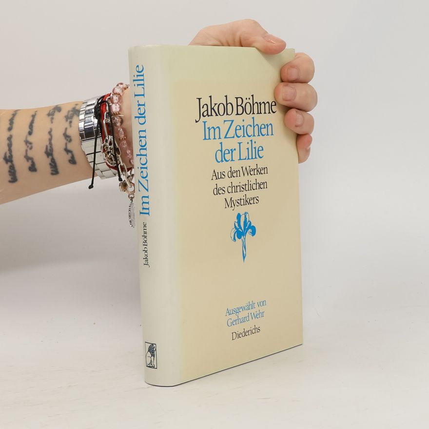 Jakob Böhme Im Zeichen der Lilie