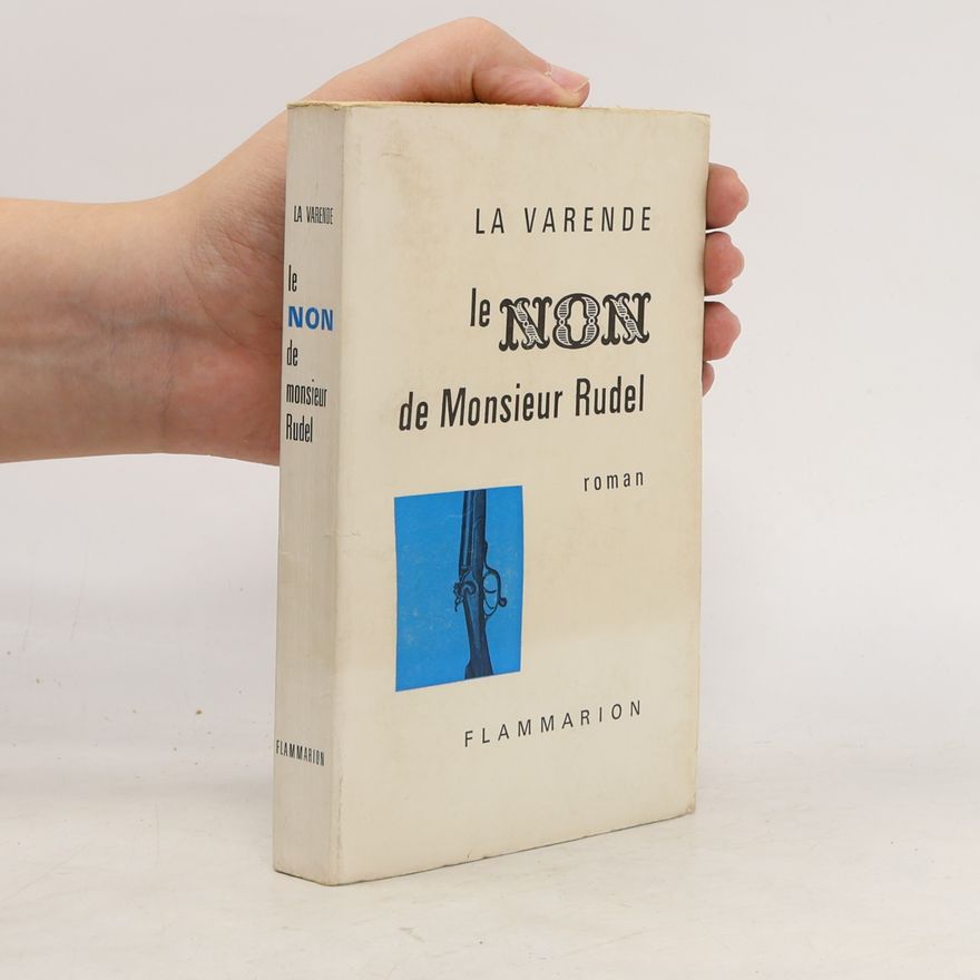 Jean de La Varende Le Non de Monsieur Rudel