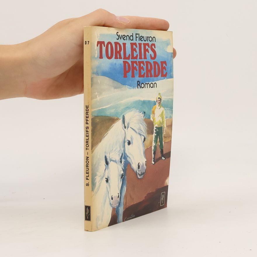 Svend Fleuron Torleifs Pferde. Roman