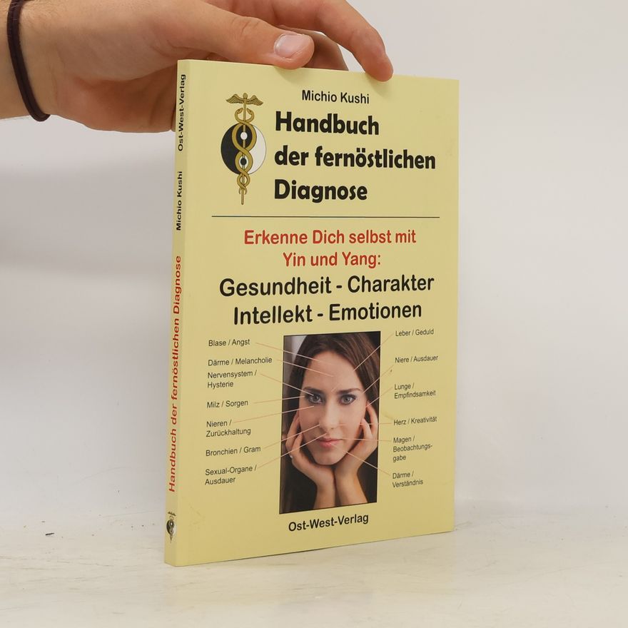 Michio Kushi Handbuch der fernöstlichen Diagnose