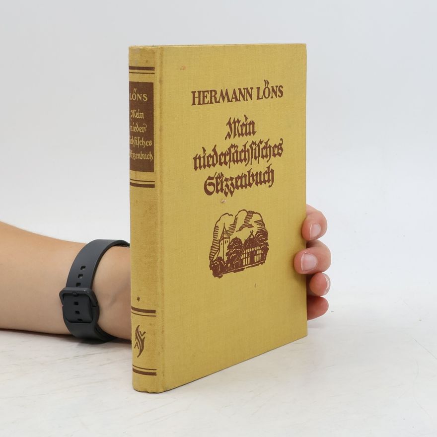 Hermann Löns Mein niedersächsisches Skizzenbuch