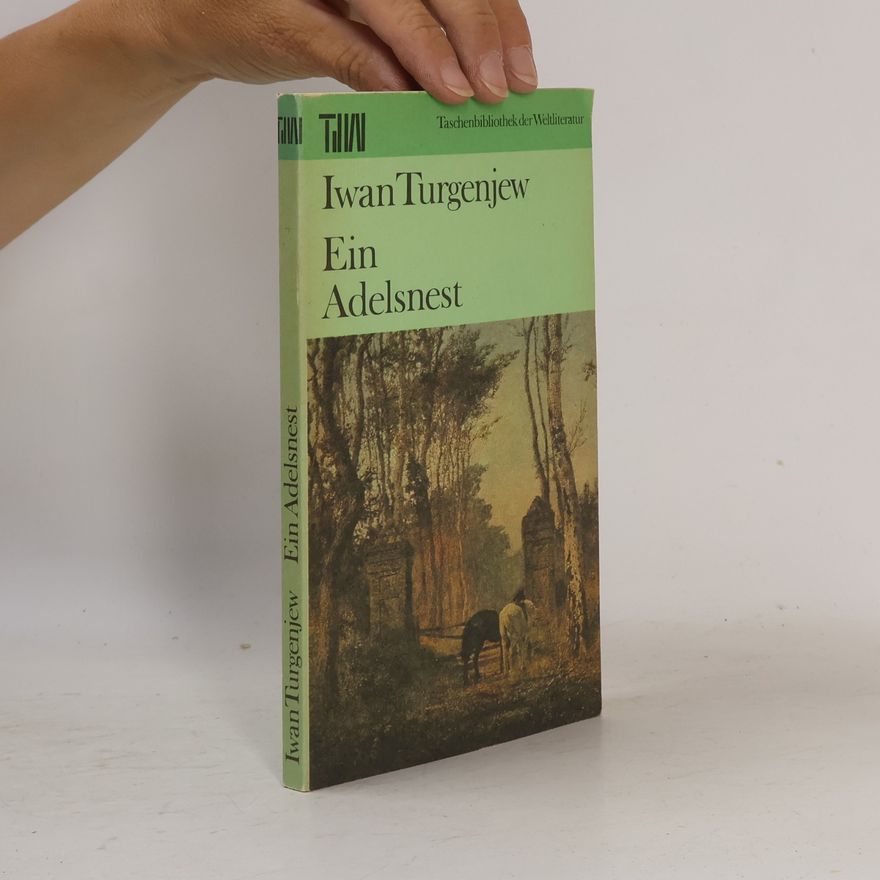 Iwan Sergejewitsch Turgenew Ein Adelsnest