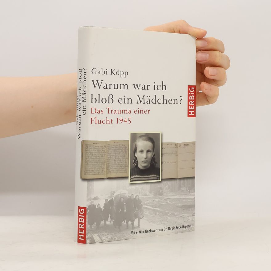Gabriele Kopp Warum war ich bloß ein Mädchen?