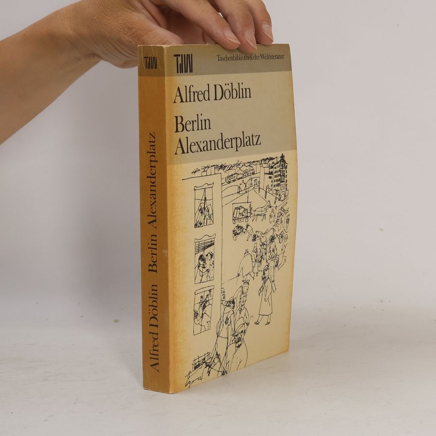 Alfred Döblin Berlin Alexanderplatz