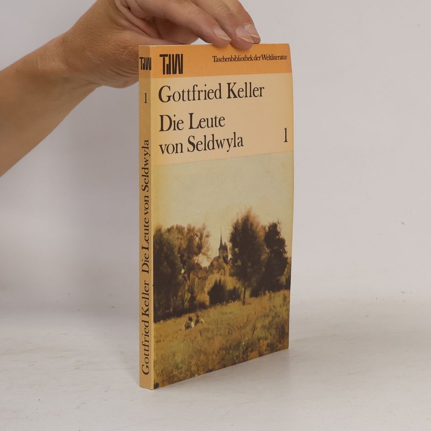 Gottfried Keller Die Leute von Seldwyla