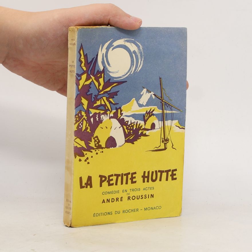 André Roussin La petite hutte