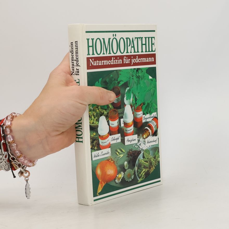 Gerhard Leibold Homöopathie - Naturmedizin für jedermann