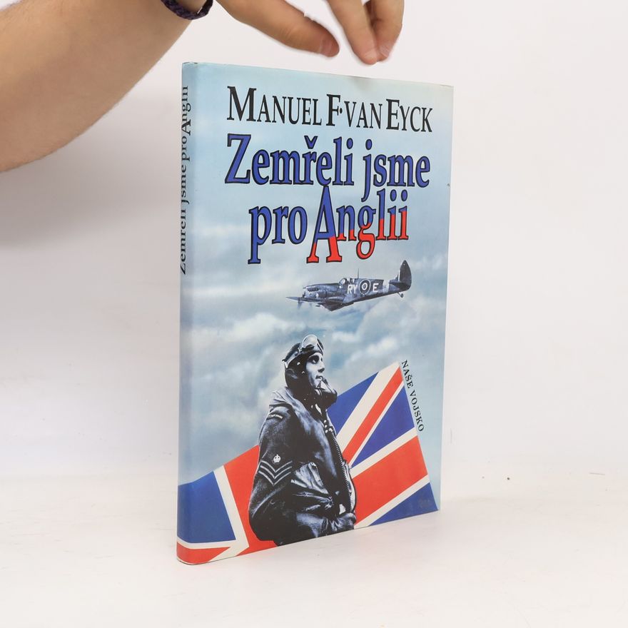 Manuel Van Eyck Zemřeli jsme pro Anglii