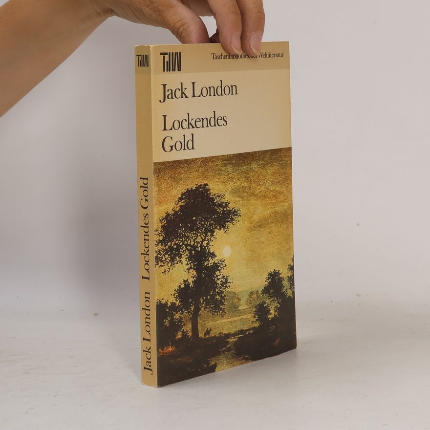 Jack London Lockendes Gold