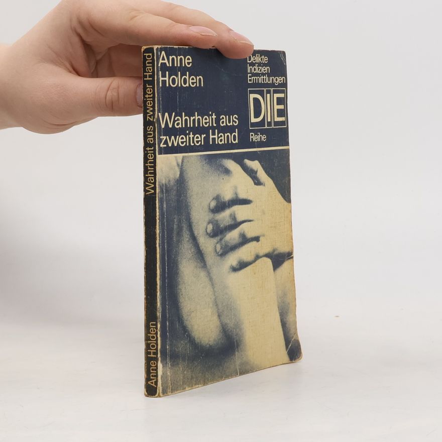 Anne Holden Wahrheit aus zweiter Hand