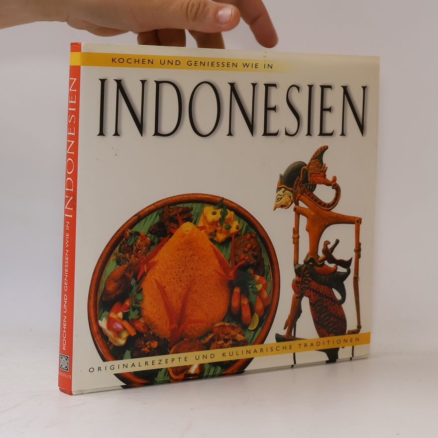 Heinz von Holzen Kochen und geniessen wie in INDONESIEN