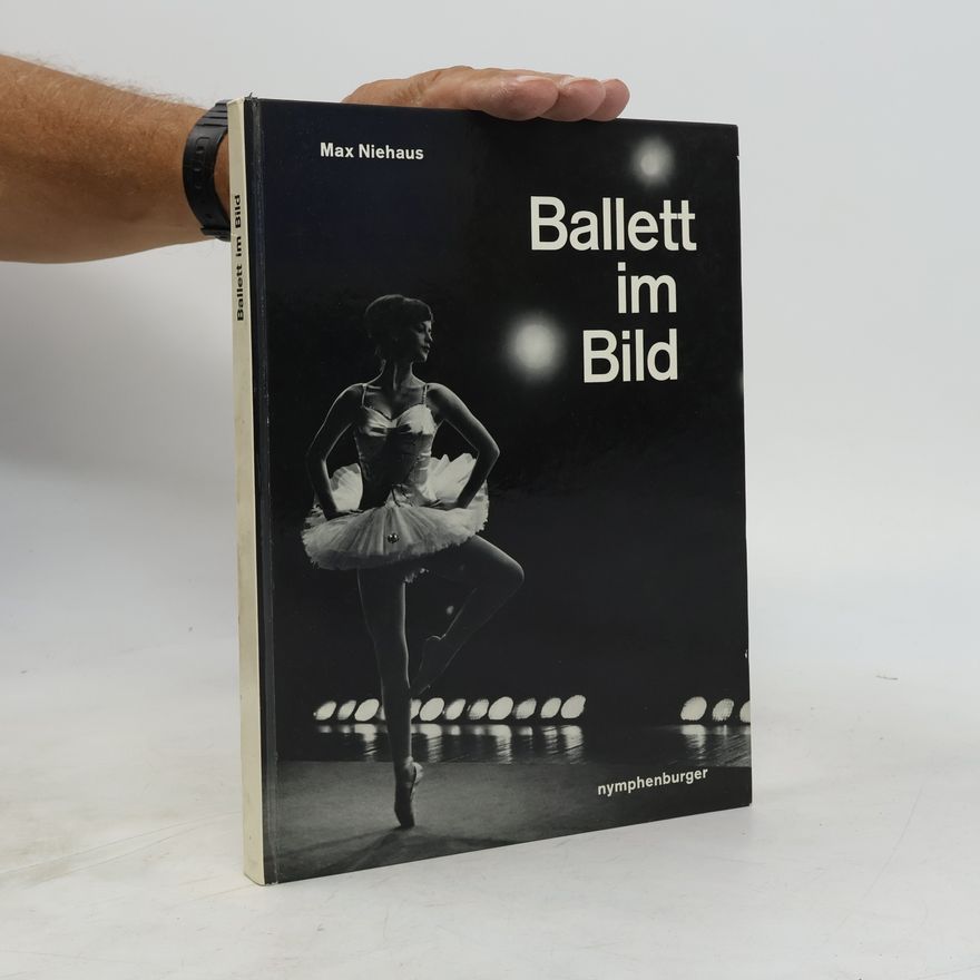 Max Niehaus Ballett im Bild