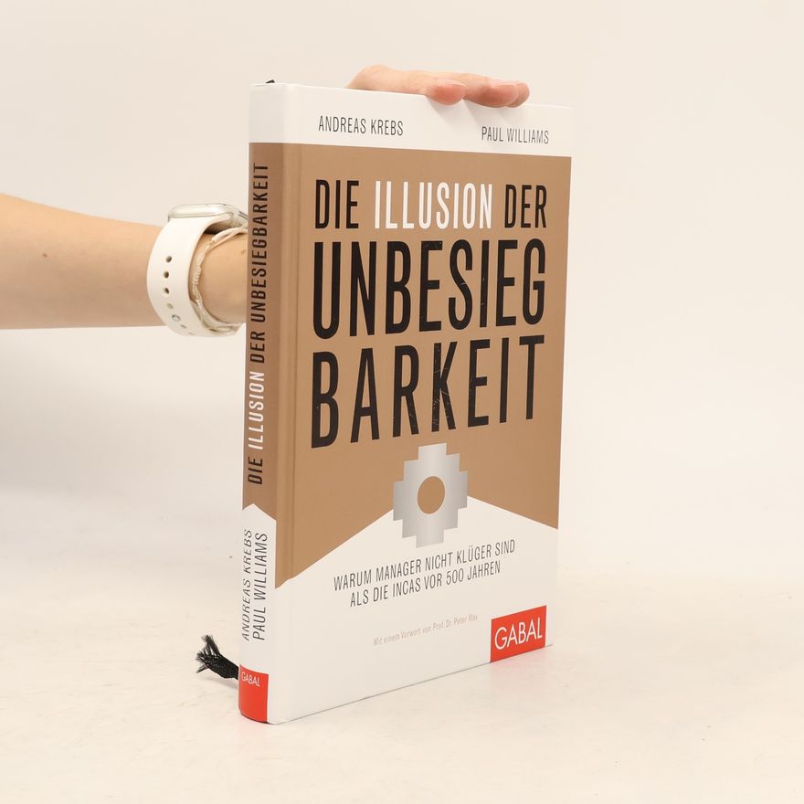 Andreas Krebs Die Illusion der Unbesiegbarkeit