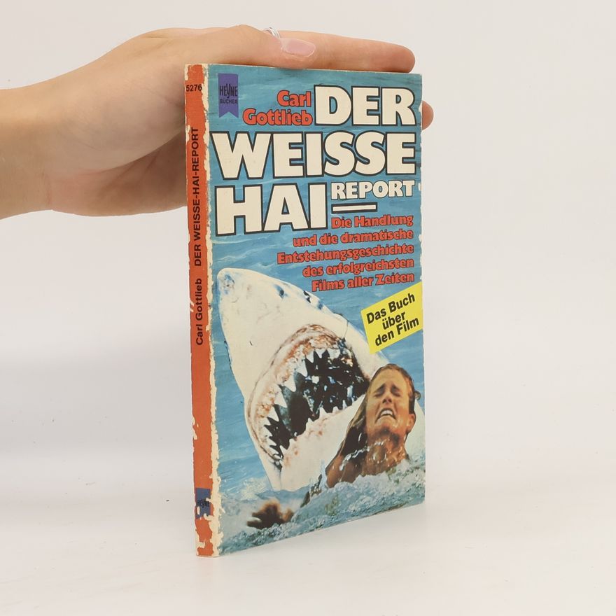 Carl Gottlieb Der Weisse-Hai-Report