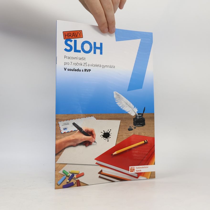 Collectif d'auteurs Hravý sloh. Pracovní sešit pro 7. ročník ZŠ a víceletá gymnázia