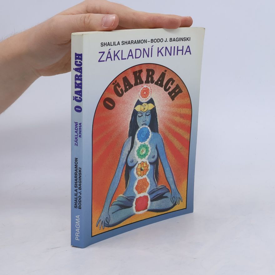 Shalila Sharamon Základní kniha o čakrách