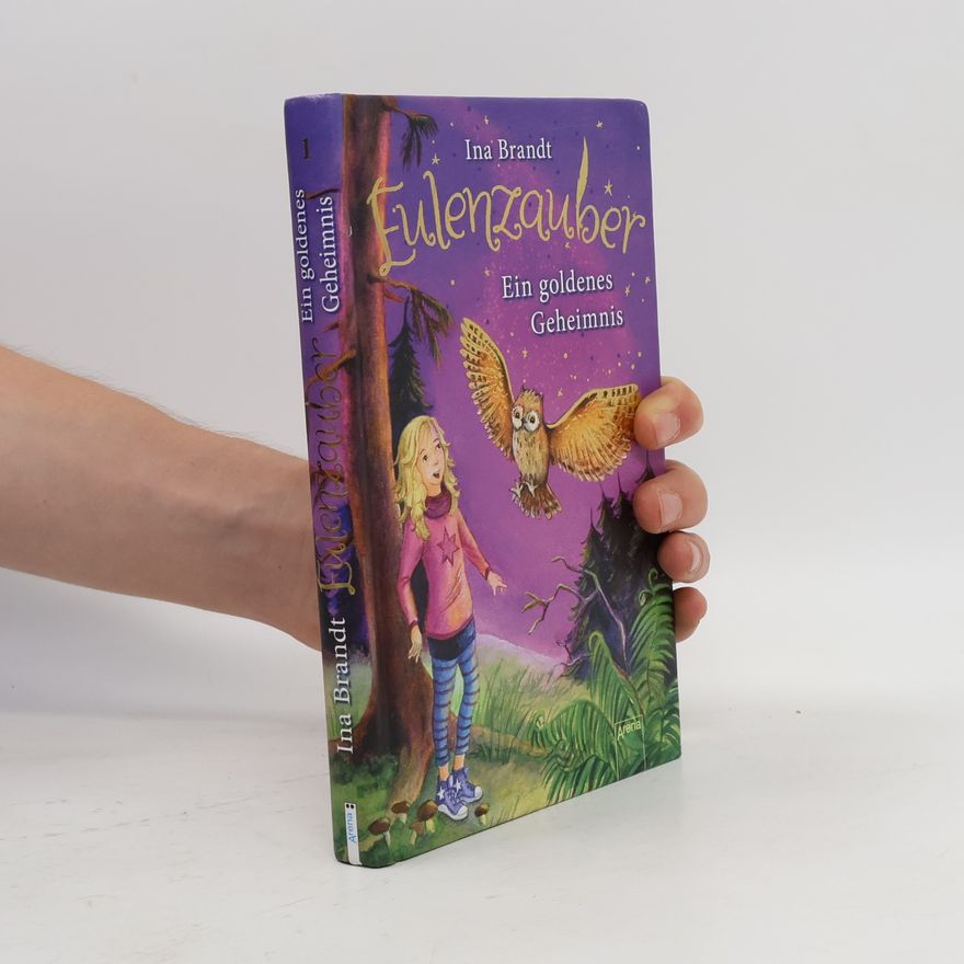 Ina Brandt Eulenzauber (1). Ein goldenes Geheimnis