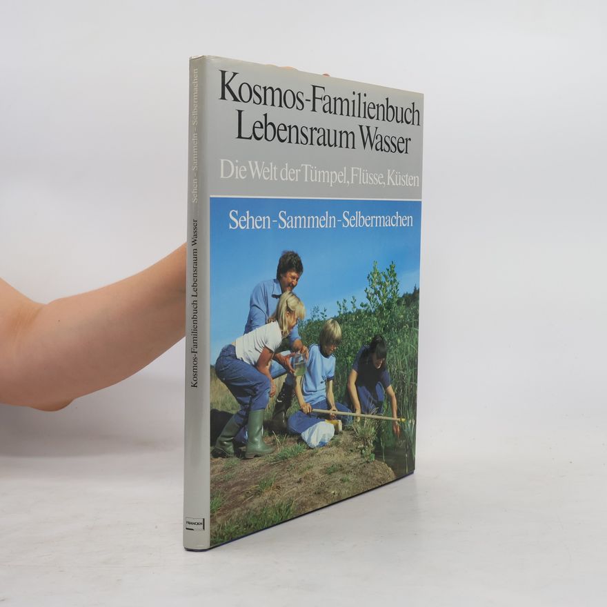Heather Angel Kosmos-Familienbuch Lebensraum Wasser