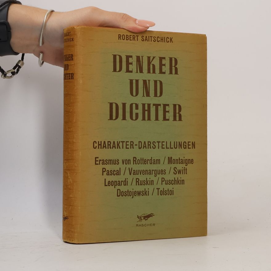 Robert Saitschick Denker und Dichter