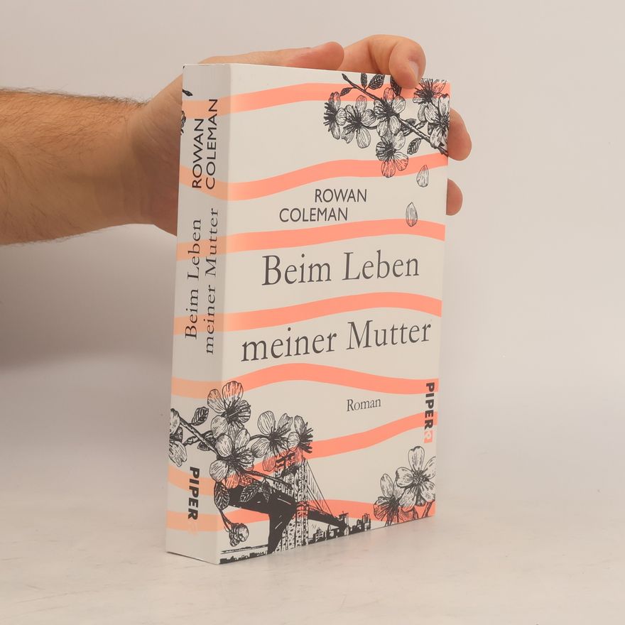 Rowan Coleman Beim Leben meiner Mutter