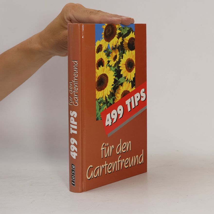 Elisabeth Ebner 499 Tips für den Gartenfreund