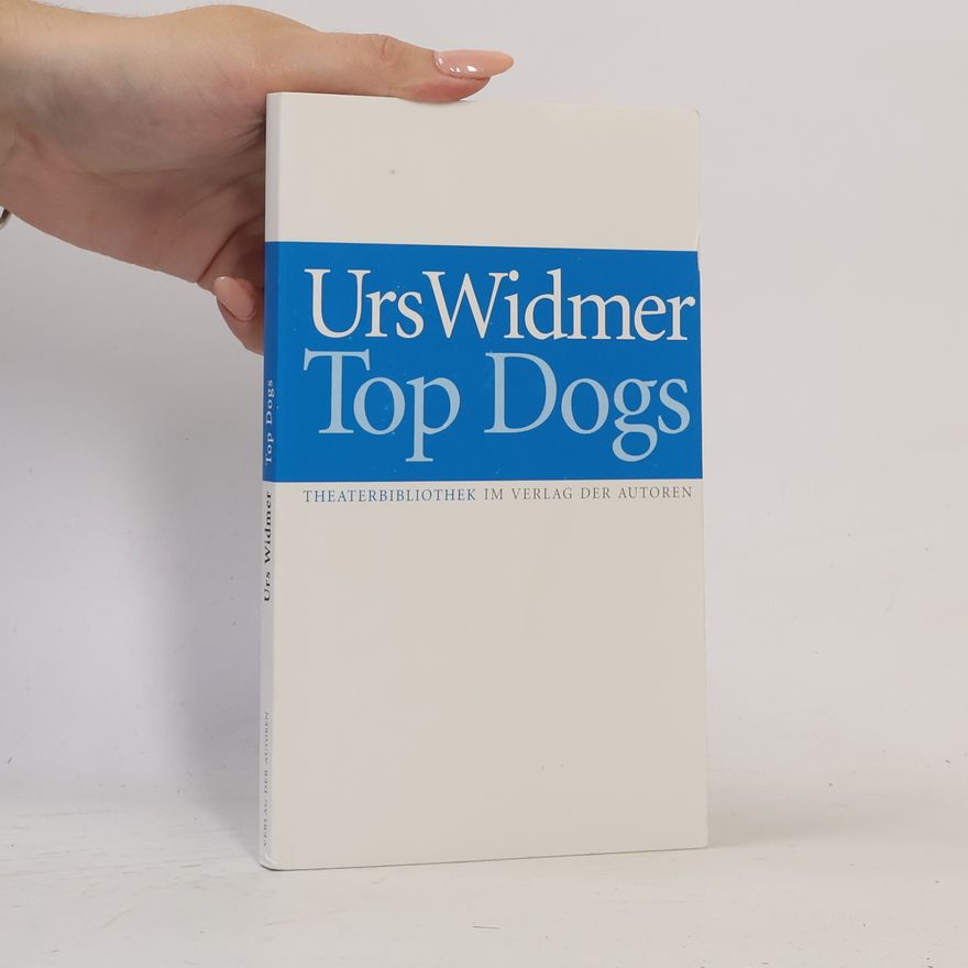 Urs Widmer Top Dogs