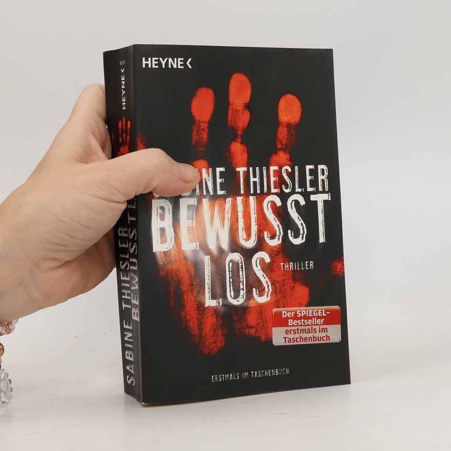 Sabine Thiesler Bewusstlos