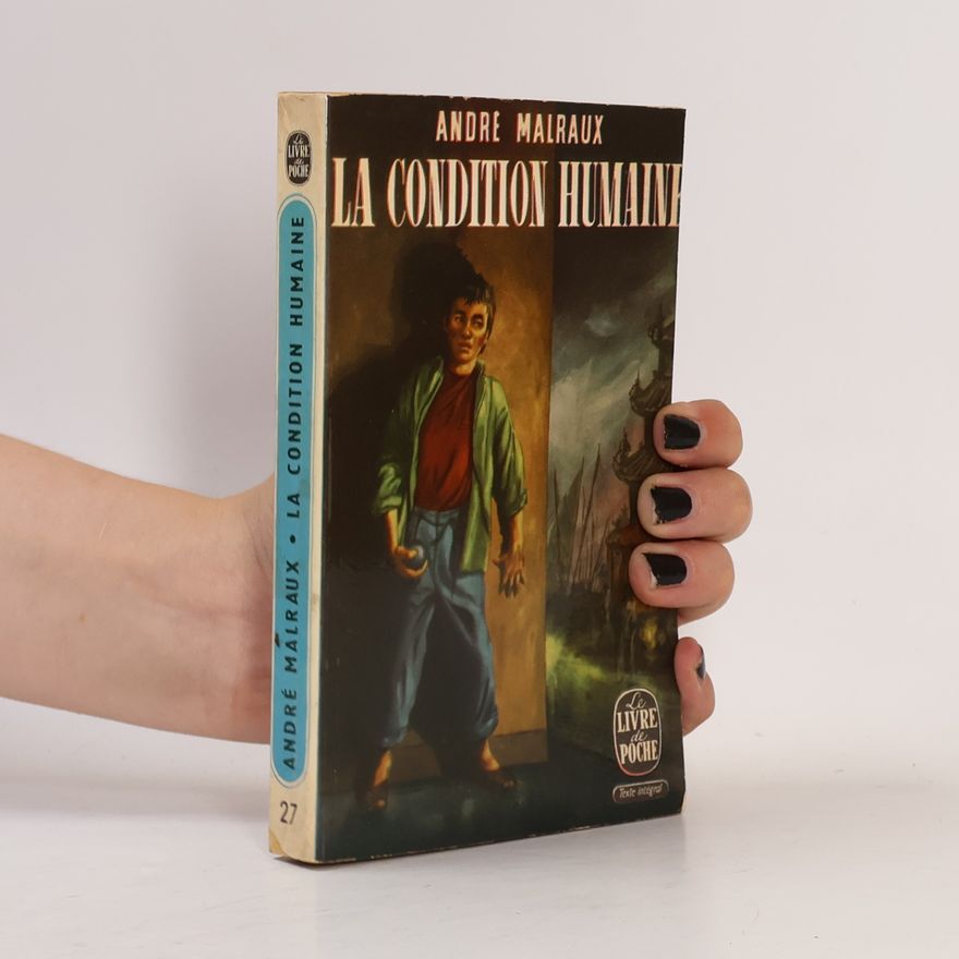 André Malraux La condition humaine