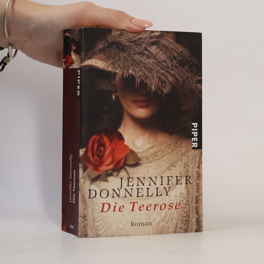 Jennifer Donnelly Die Teerose