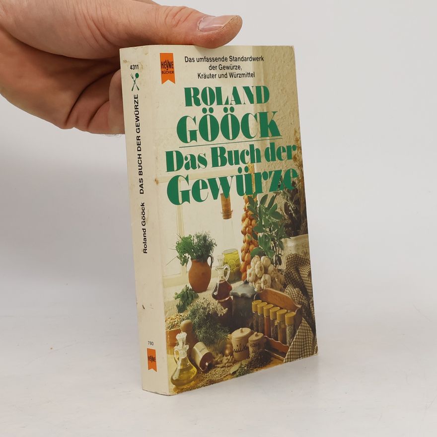 Roland Gööck Das Buch der Gewürze