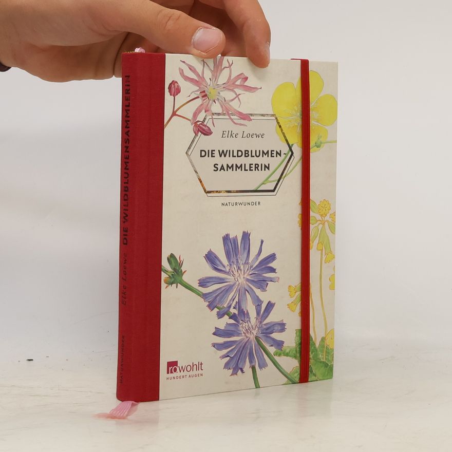 Elke Loewe Die Wildblumensammlerin