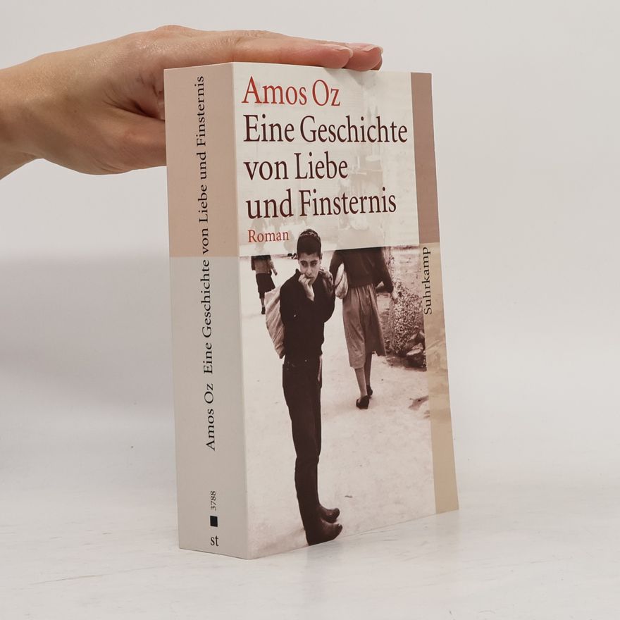 Amos Oz Eine Geschichte von Liebe und Finsternis