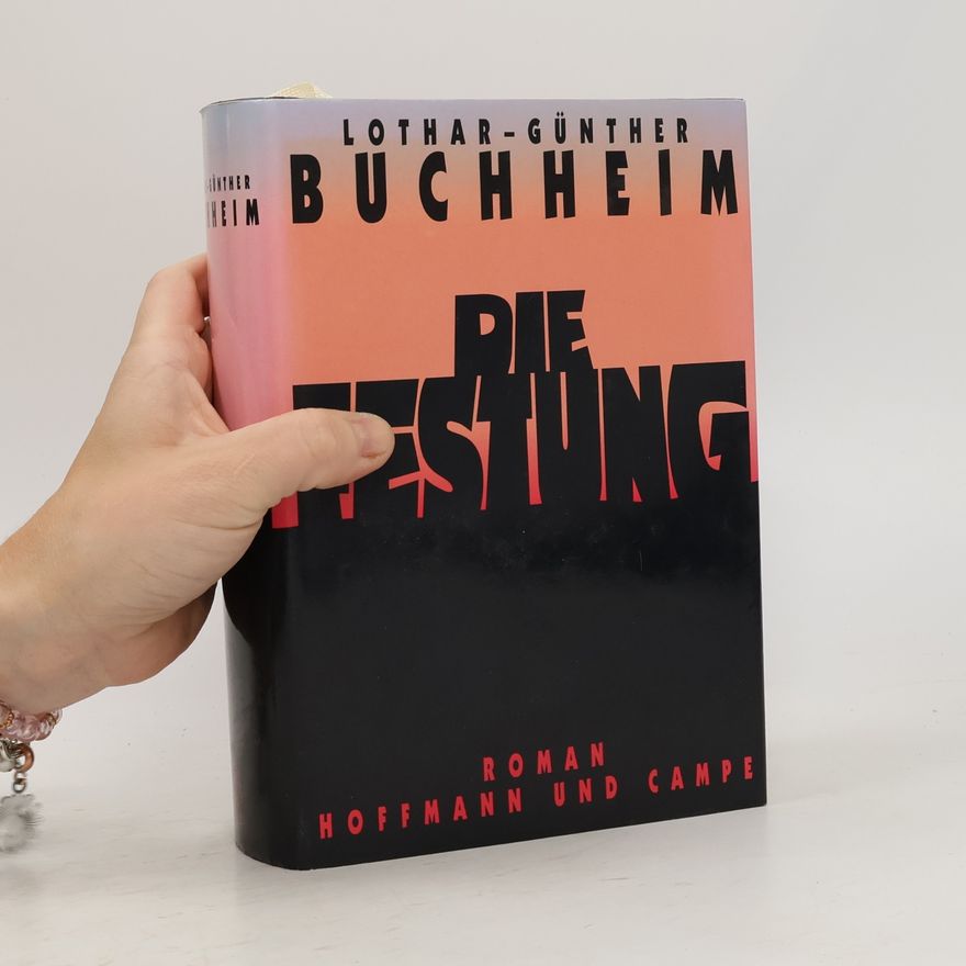 Lothar-Günther Buchheim Die Festung