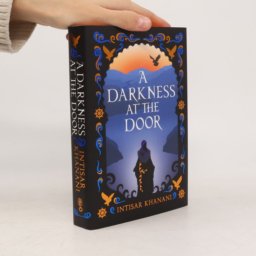 Intisar Khanani A Darkness at the Door
