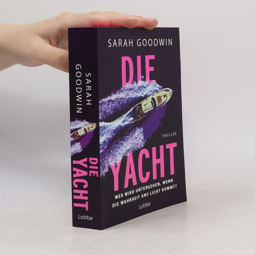 Sarah Goodwin Die Yacht