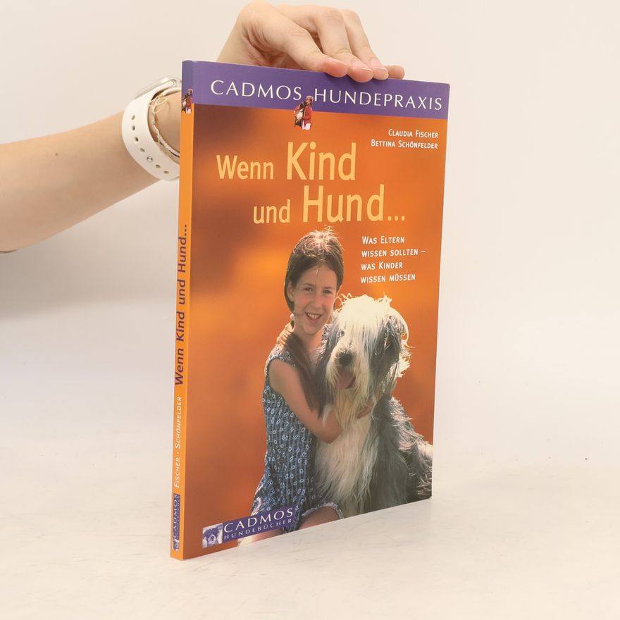 Claudia Fischer-Appelt Wenn Kind und Hund ...