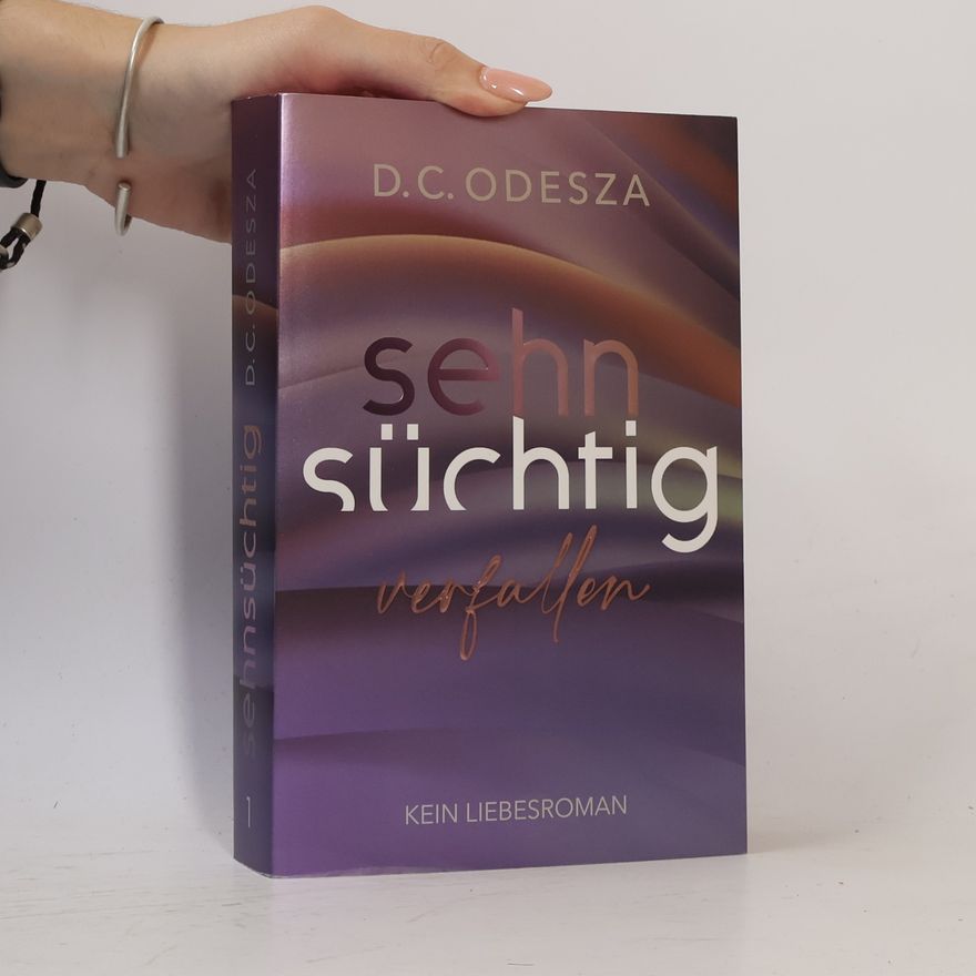 D. C. Odesza Sehnsüchtig Verfallen