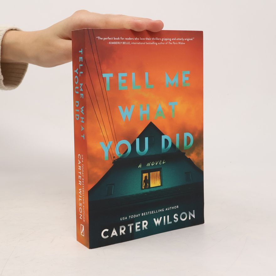 Carter Wilson Tell Me What You Did